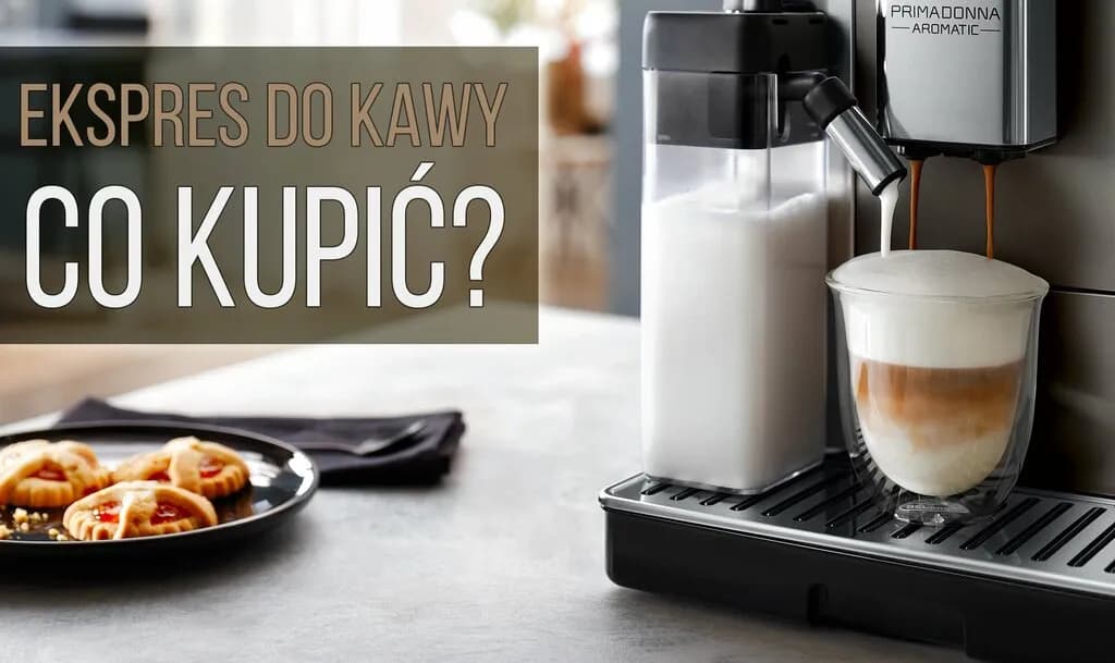 Ekspres do kawy jaki najlepiej kupić – uniknij błędnych wyborów